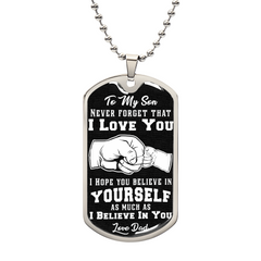 To My Son – Believe in Yourself Dog Tag Necklace | A Gift He’ll Always Carry