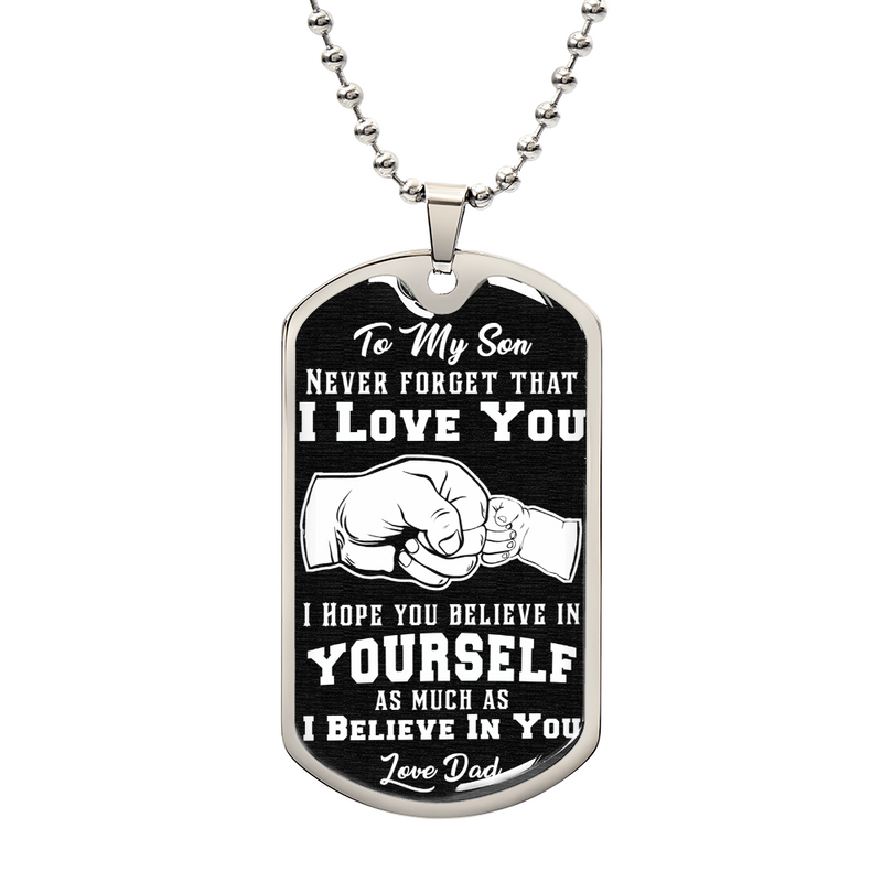 To My Son – Believe in Yourself Dog Tag Necklace | A Gift He’ll Always Carry