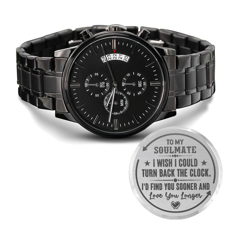 To My Soulmate – Turn Back Time Watch | A Meaningful Gift for Him