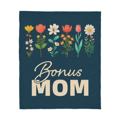 Bonus Mom Blanket – A Meaningful Gift to Show Your Love & Appreciation