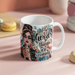 Good Things Are Coming Mug – A Meaningful Gift for Graduation, Daughter or Friend